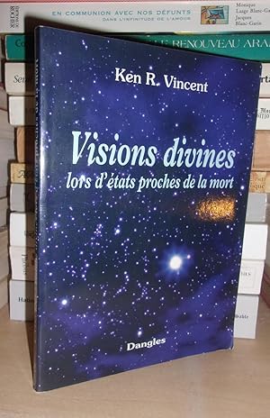 Seller image for VISIONS DIVINES LORS D'ETATS PROCHES DE LA MORT for sale by Planet's books