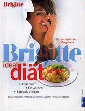 Bild des Verkufers fr Brigitte Ideal-Dit : Abnehmen, fit werden, schlank bleiben. Ihr persnliches Programm zum Verkauf von AHA-BUCH GmbH