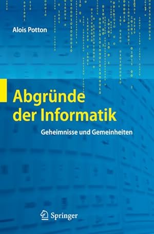 Imagen del vendedor de Abgrnde der Informatik : Geheimnisse und Gemeinheiten a la venta por AHA-BUCH GmbH