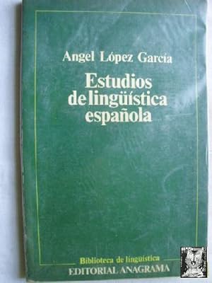ESTUDIOS DE LINGÜÍSTICA ESPAÑOLA