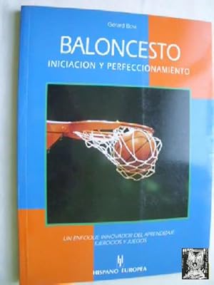 BALONCESTO. INICIACIÓN Y PERFECCIONAMIENTO