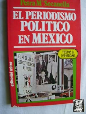 EL PERIODISMO POLÍTICO EN MÉXICO