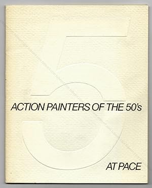 Imagen del vendedor de 5 Action Painters of the 50's at Pace. Willem de Kooning - Franz Kline - Lee Krasner - Robert Motherwell - Jackson Pollock. a la venta por Librairie-Galerie Dorbes Tobeart