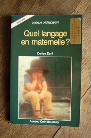 Seller image for Quel langage en maternelle ? for sale by Un livre en poche