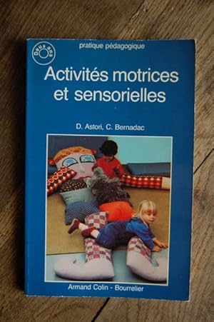 Image du vendeur pour Activits motrices et Sensorielles mis en vente par Un livre en poche