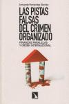 Seller image for LAS PISTAS FALSAS DEL CRIMEN ORGANIZADO: Finanzas paralelas y orden internacional for sale by KALAMO LIBROS, S.L.