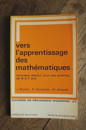 Imagen del vendedor de Cahiers de pdagogie Moderne - Vers l'apprentissage des mathmatiques - Nouveau dpart pour les enfants de 4  7 Ans a la venta por Un livre en poche