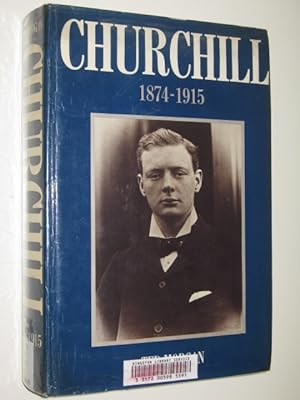 Seller image for Churchill 1874-1915 for sale by Manyhills Books