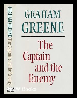 Seller image for The captain and the enemy / Graham Greene for sale by MW Books