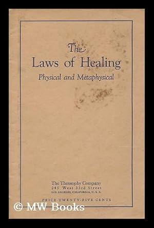 Immagine del venditore per The laws of healing : physical and metaphysical venduto da MW Books