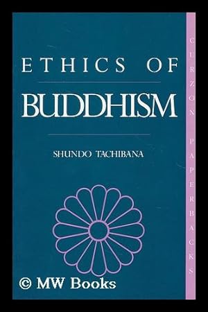 Imagen del vendedor de The ethics of Buddhism / by S. Tachibana a la venta por MW Books