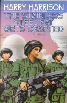 Imagen del vendedor de The Stainless Steel Rat Gets Drafted a la venta por Stuart W. Wells III