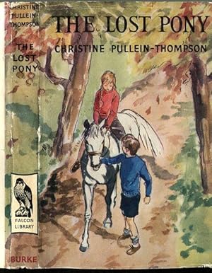 The Lost Pony (Sequel to: "The First Rosette", "The Second Mount", and "Three to Ride") (Falcon L...