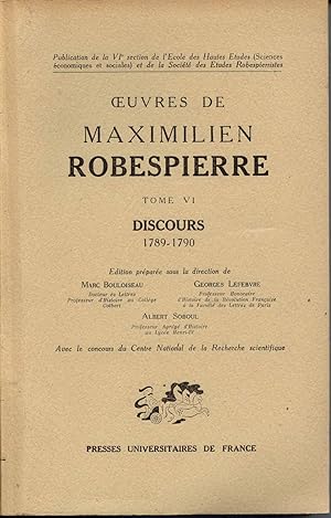 Image du vendeur pour Oeuvres De Maximilien Robespierre, Tome VI: Discors 1789-1790 mis en vente par Books Do Furnish A Room