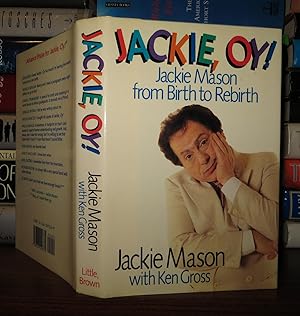 Image du vendeur pour JACKIE, OY! Jackie Mason from Birth to Rebirth mis en vente par Rare Book Cellar