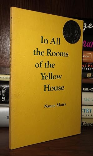 Seller image for IN ALL THE ROOMS OF THE YELLOW HOUSE for sale by Rare Book Cellar