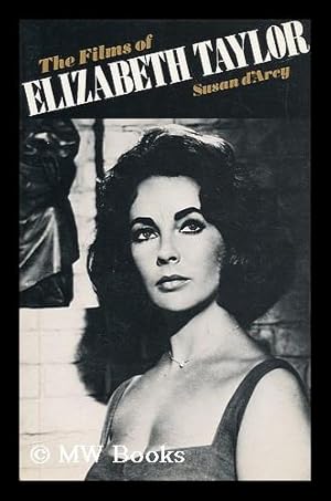 Immagine del venditore per The Films of Elizabeth Taylor / Susan D'Arcy venduto da MW Books Ltd.