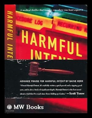 Imagen del vendedor de Harmful Intent : a Novel / Baine Kerr a la venta por MW Books