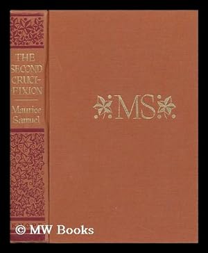 Seller image for The Second Crucifixion for sale by MW Books Ltd.