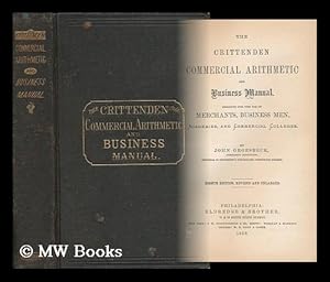 Seller image for The Crittenden Commercial Arithmetic and Business Manual for sale by MW Books Ltd.