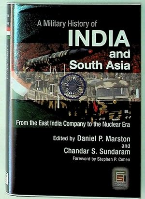 Image du vendeur pour A Military History of India and South Asia. From the East India Company to the Nuclear Era mis en vente par The Kelmscott Bookshop, ABAA