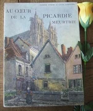 Seller image for Au coeur de la Picardie meurtrie for sale by Bonnaud Claude