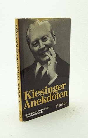 Imagen del vendedor de Kiesinger-Anekdoten : Geist und Witz des Bundeskanzlers / Gesammelt u. erzhlt von Heli Ihlefeld a la venta por Versandantiquariat Buchegger