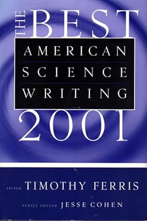 Bild des Verkufers fr THE BEST AMERICAN SCIENCE WRITING 2001. zum Verkauf von Bookfever, IOBA  (Volk & Iiams)