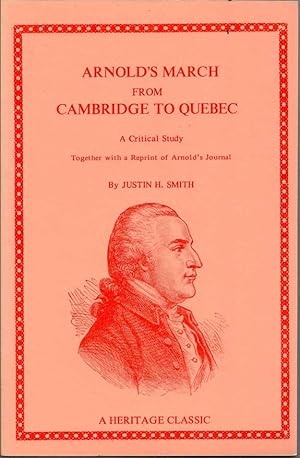 Immagine del venditore per Arnold's March From Cambridge To Quebec venduto da First Place Books - ABAA, ILAB