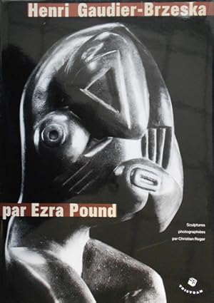 Bild des Verkufers fr Henri Gaudier-Brzeska par Ezra Pound. Photographies de Christian Roger. zum Verkauf von FIRENZELIBRI SRL