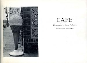 CAFE. Photographs by Cheryl A. Aaron. Signed and inscribed by the photographer.