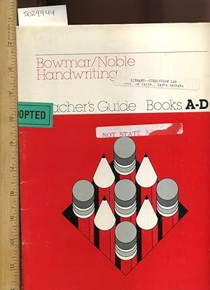 Seller image for Bownar / Noble Handwriting : Teacher's Guide Book A - D : Suggested Grade Levels for the Series Book A - D Grades 1 - 4 [Educational Workbook / Teachers Edition, Language Art, Textbook, Critical Review, in Depth Study, Biographical Data, Higher learning] for sale by GREAT PACIFIC BOOKS