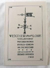 Bild des Verkufers fr Weather Lore: A Collection of Proverbs, Sayings, and Rules Concerning the Westher zum Verkauf von Resource Books, LLC