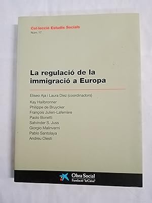 Seller image for LA REGULACIO DE LA IMMIGRACIO A EUROPA for sale by Gibbon Libreria