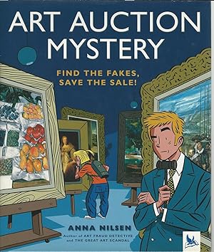 Imagen del vendedor de Art Auction Mystery Find the Fakes, Save the Sale! a la venta por Mom and Pop's Book Shop,