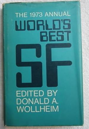 Seller image for The 1973 Annual World's Best SF for sale by Glenbower Books