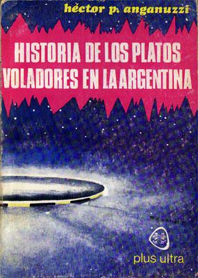 Historia de los Platos Voladores en la Argentina