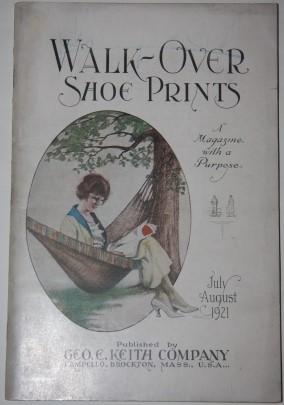 Walk-Over Shoe Prints. A Magazine with a Purpose. July August 1921