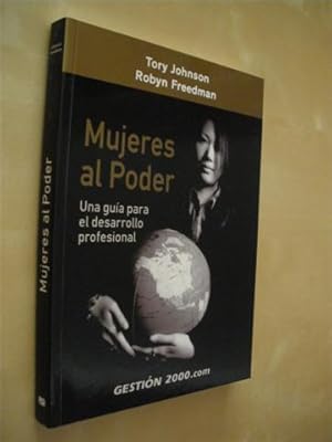 Seller image for MUJERES AL PODER. UNA GUA PARA EL DESARROLLO PROFESIONAL for sale by LIBRERIA TORMOS