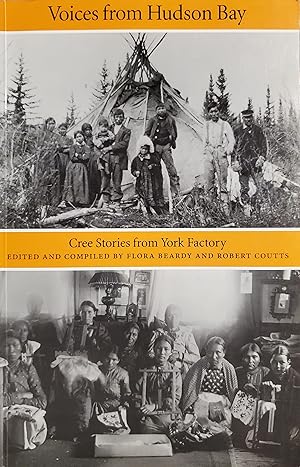 Voices from Hudson Bay: Cree Stories from York Factory