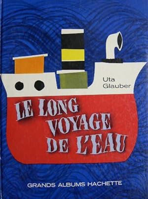 Seller image for Le long voyage de l'eau. for sale by Librairie les mains dans les poches
