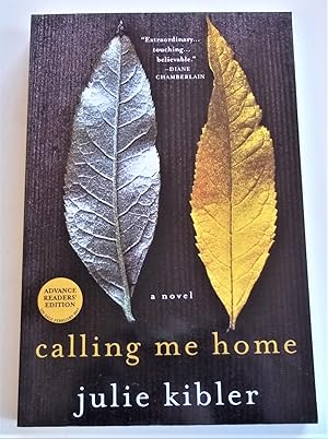 Seller image for Calling Me Home: A Novel (Advance Readers' Edition, Advance Reading Copy) for sale by Bloomsbury Books