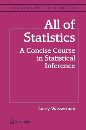 Bild des Verkufers fr All of Statistics : A Concise Course in Statistical Inference zum Verkauf von AHA-BUCH GmbH