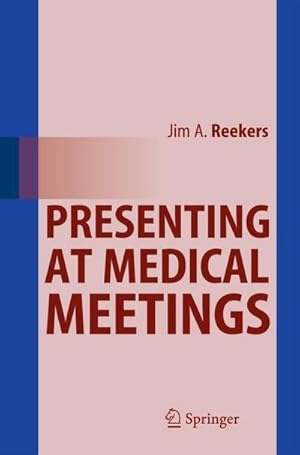 Seller image for Presenting at Medical Meetings for sale by AHA-BUCH GmbH