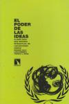 Seller image for EL PODER DE LAS IDEAS: Claves para una historia intelectual de las Naciones Unidas for sale by KALAMO LIBROS, S.L.