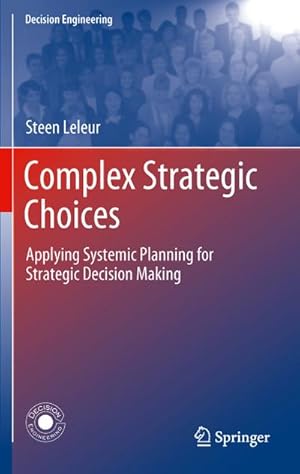 Image du vendeur pour Complex Strategic Choices : Applying Systemic Planning for Strategic Decision Making mis en vente par AHA-BUCH GmbH