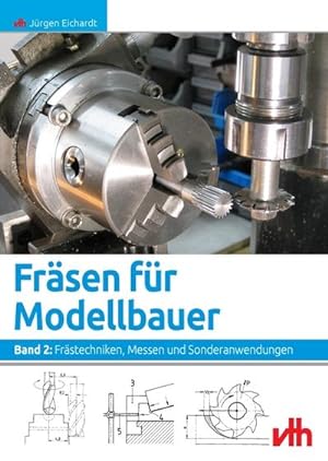 Bild des Verkufers fr Frsen fr Modellbauer 2 : Frstechniken, Messen und Sonderanwendungen zum Verkauf von AHA-BUCH GmbH