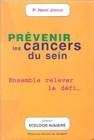 Image du vendeur pour Prvenir Les Cancers Du Sein mis en vente par Au vert paradis du livre