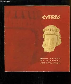 Image du vendeur pour Cyprus. 9000 years of History and Civilisation. mis en vente par Le-Livre