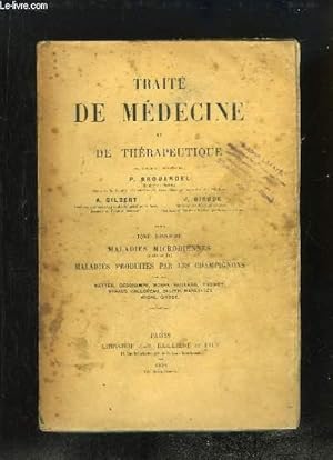 Seller image for Trait de Mdecine et Thrapeutique. TOME 2 : Maladies Microbiennes (suite et fin) - Maladies produites par les Champignons, par MM. NETTER, DESCHAMPS, MOSNY, VAILLARD, THOINOT . for sale by Le-Livre